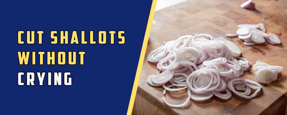 How To Cut Shallots - Without Crying
