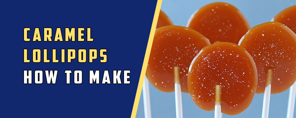 How to make Caramel Lollipops - Recipes