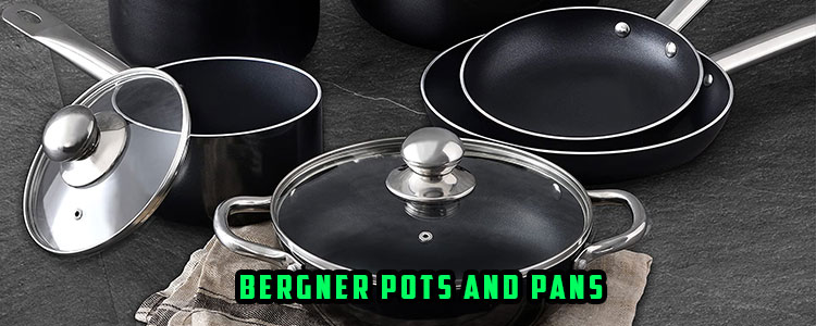 Bergner Pots and Pans